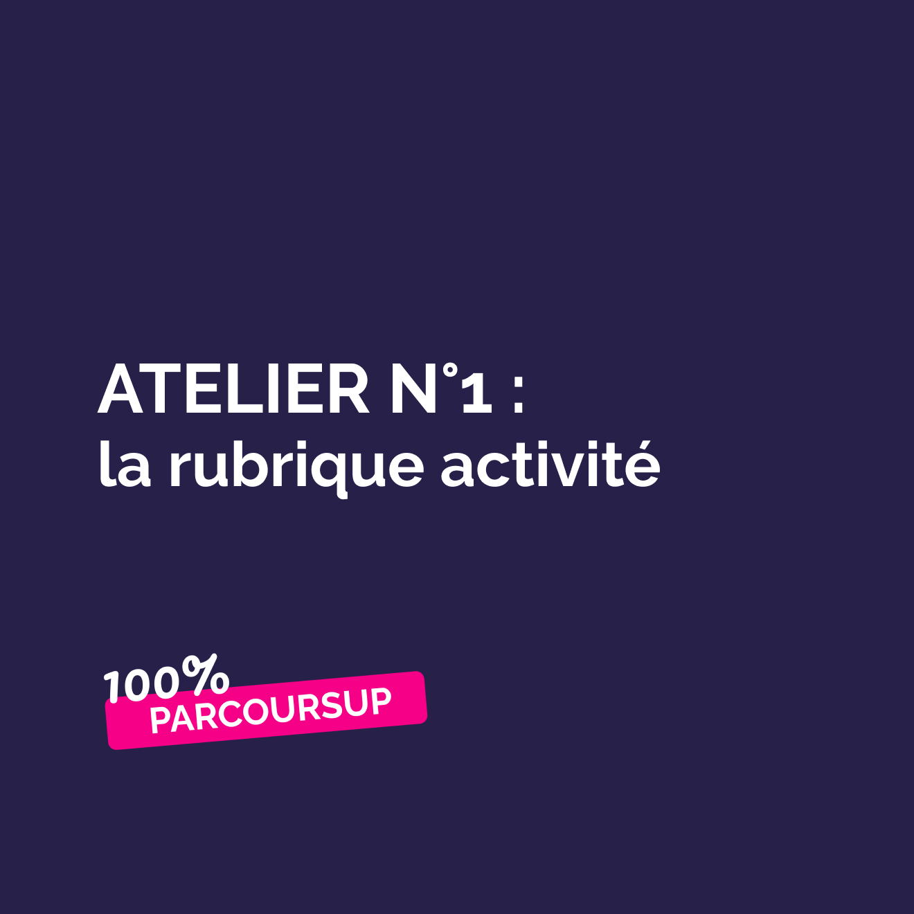 Atelier n°1 : La rubrique activité