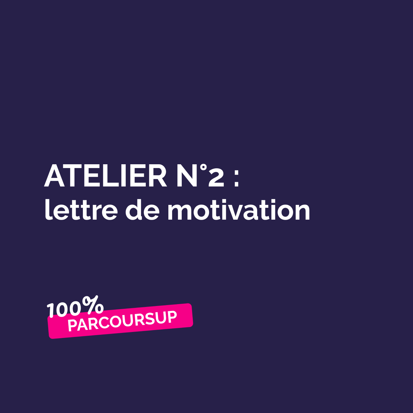 Atelier n°2 : lettre de motivation