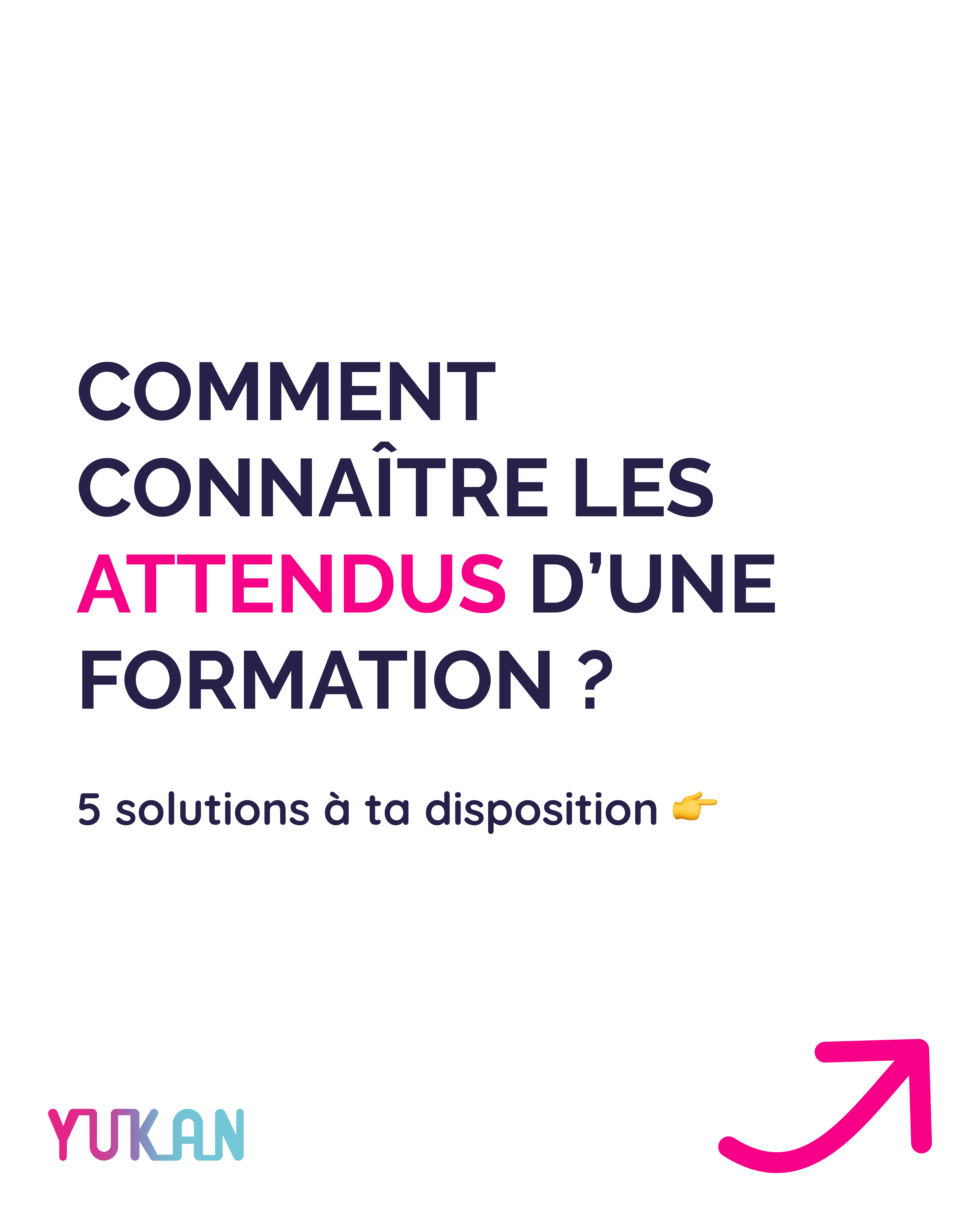 Comment connaitre les attendus d'une formation ?